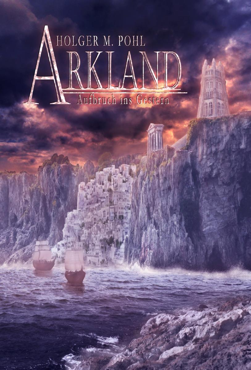ARKLAND Aufbruch ins Gestern