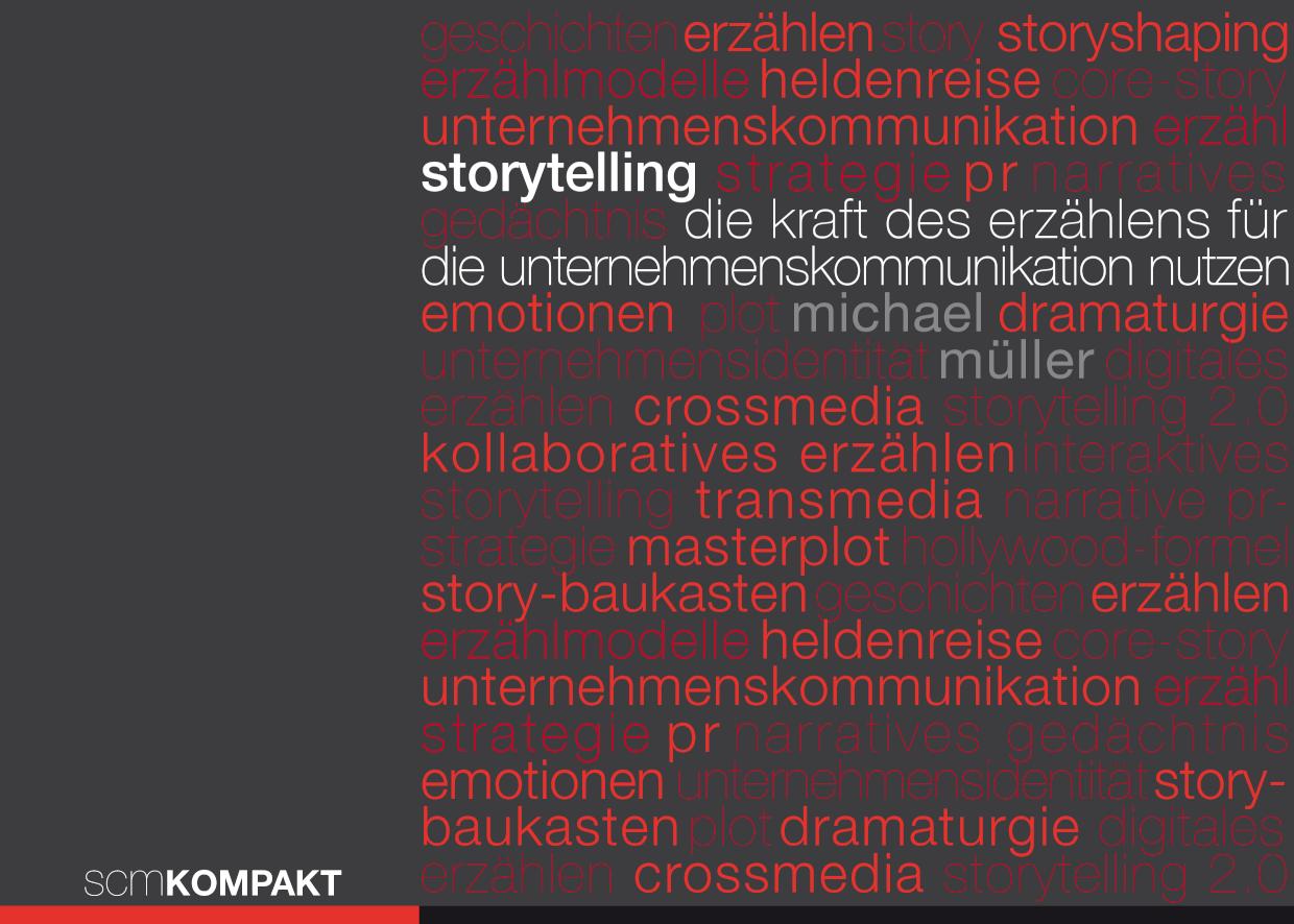 Storytelling Die Kraft des Erzählens für die