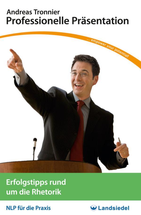 Professionelle Präsentation Erfolgstipps rund um die Rhetorik