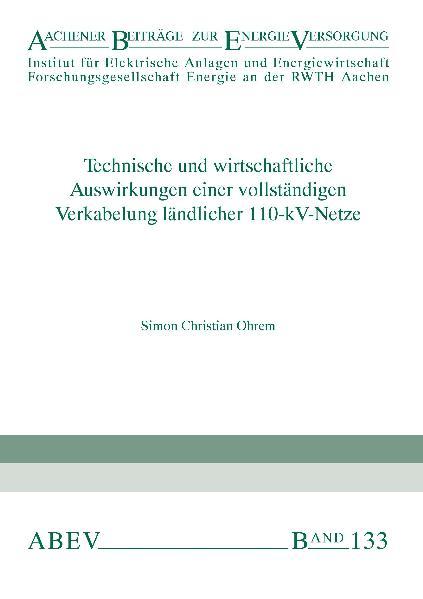 Technische und wirtschaftliche Auswirkungen einer vollständigen Verkabelung ländlicher 110-kV-Netze