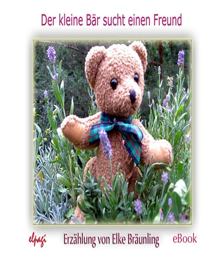 Der kleine Bär sucht einen Freund Fantasiereise, Entspannung und Unterhaltung für Kinder