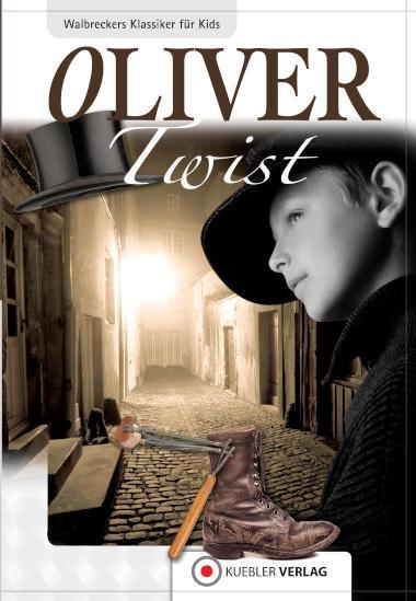 Oliver Twist Walbreckers Klassiker für Kids