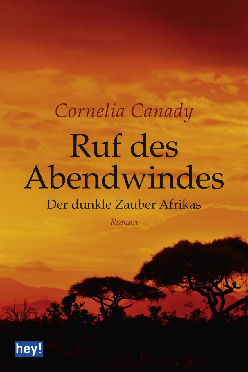 Ruf des Abendwindes Der dunkle Zauber Afrikas