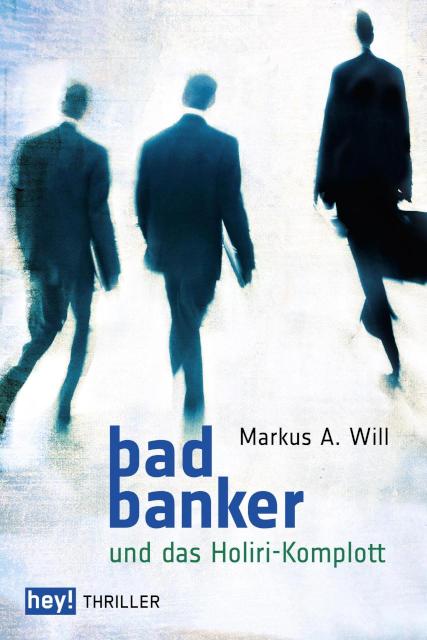 Bad Banker und das Holiri-Komplott