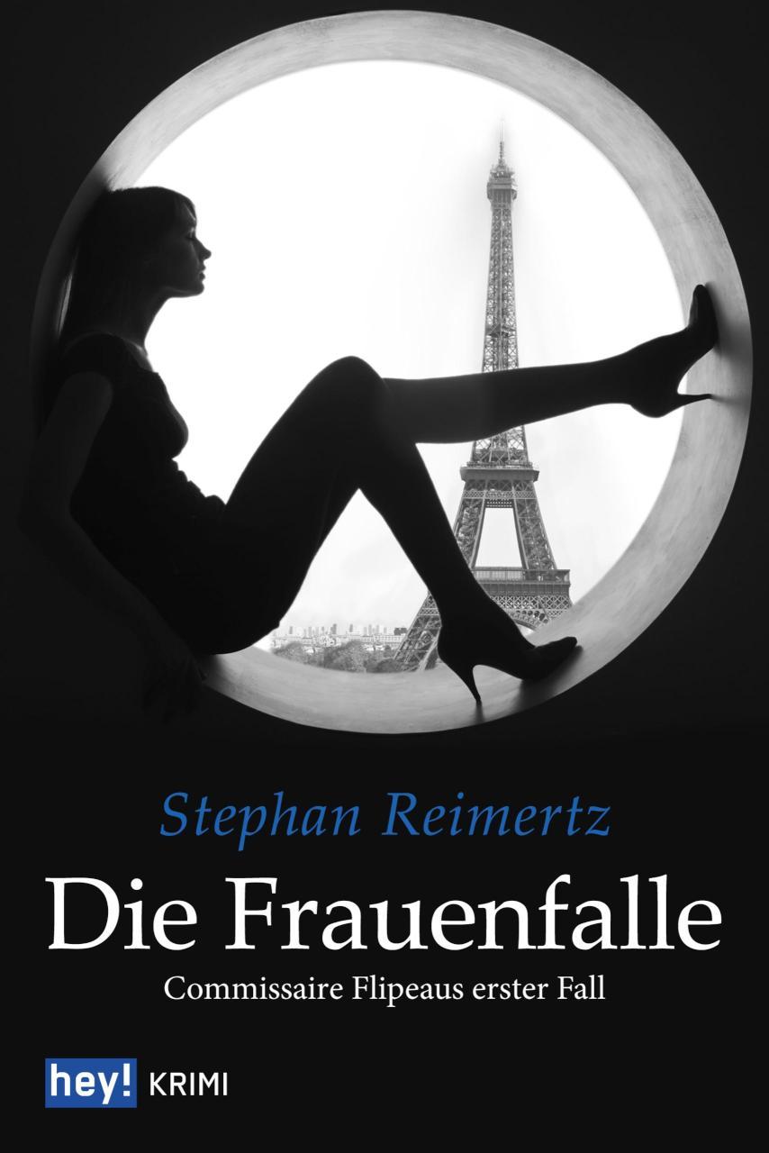 Die Frauenfalle Commissaire Flipeaus erster Fall
