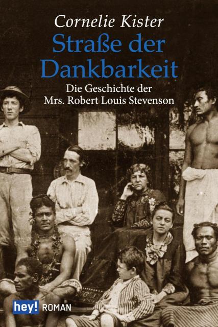 Straße der Dankbarkeit Die Geschichte der Mrs. Robert Louis Stevenson
