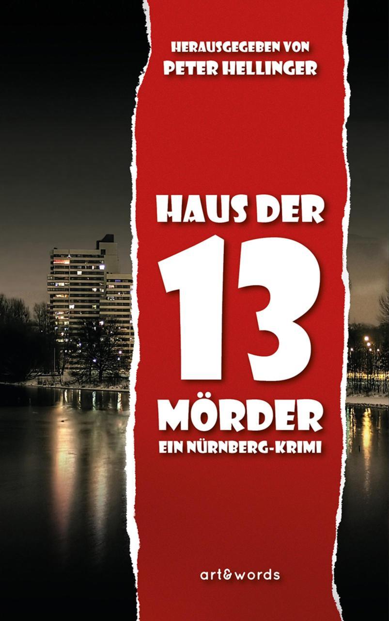 Haus der 13 Mörder Ein Nürnberg-Krimi