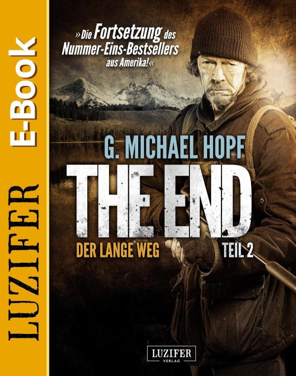 DER LANGE WEG (The End 2) Endzeit-Thriller