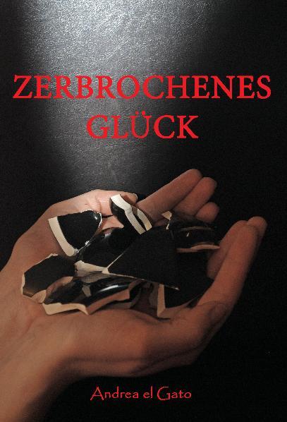 Zerbrochenes Glück 