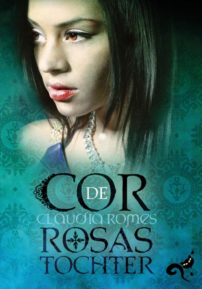 Cor de Rosas Tochter 