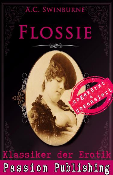 Klassiker der Erotik 49: Flossie ungekürzt und unzensiert