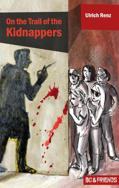 On the Trail of the Kidnappers (Bo& Friends Book 3) 