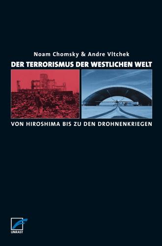 Der Terrorismus der westlichen Welt Von Hiroshima bis zu den Drohnenkriegen