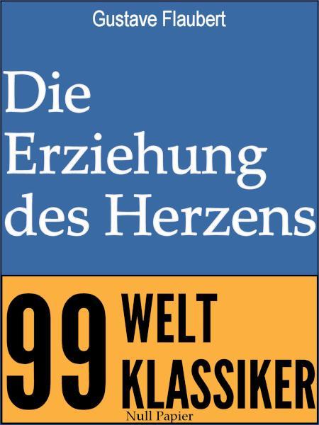 Die Erziehung des Herzens oder auch: Die Schule der Empfindsamkeit
