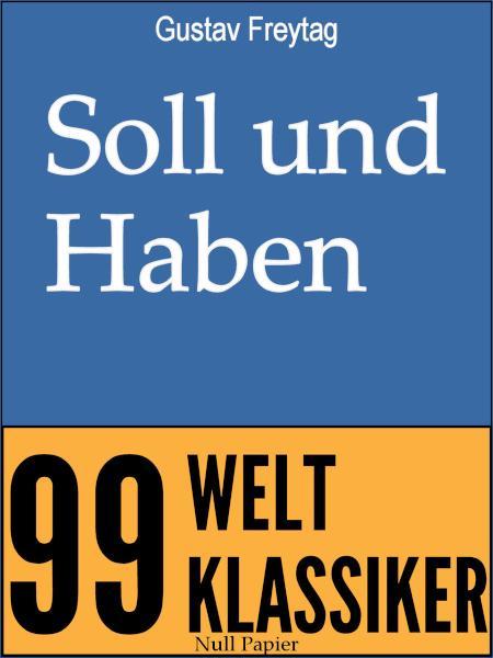 Soll und Haben Vollständige Ausgabe in 6 Bänden