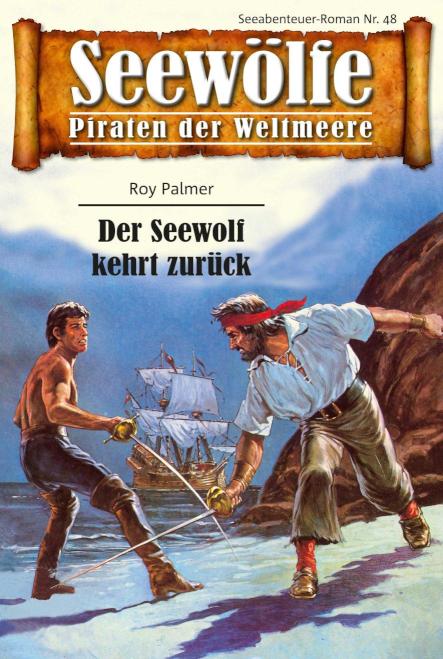 Seewölfe - Piraten der Weltmeere 48 Der Seewolf kehrt zurück