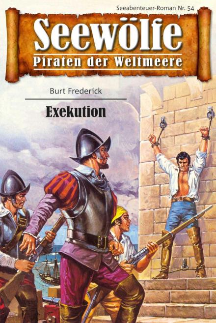 Seewölfe - Piraten der Weltmeere 54 Exekution