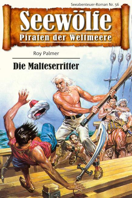 Seewölfe - Piraten der Weltmeere 56 Der Malteserritter