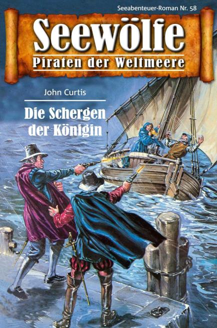 Seewölfe - Piraten der Weltmeere 58 Die Schergen der Königin