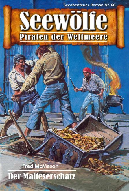Seewölfe - Piraten der Weltmeere 68 Der Malteserschatz