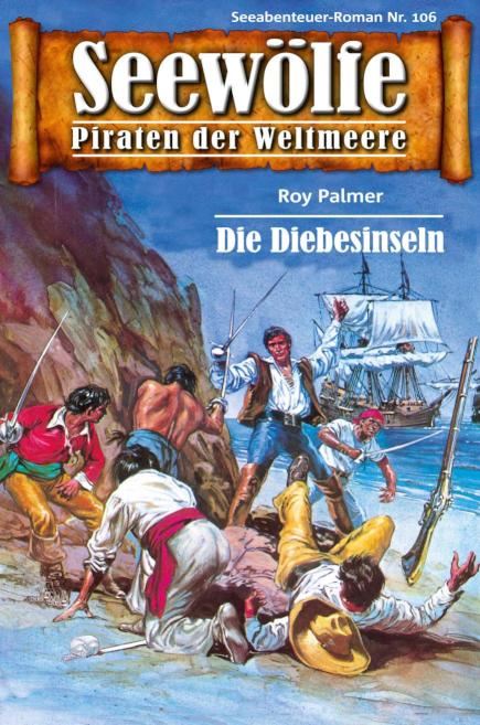 Seewölfe - Piraten der Weltmeere 106 Die Diebesinsel