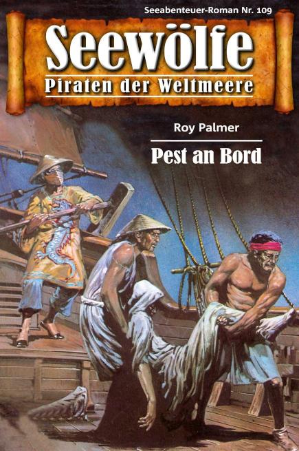 Seewölfe - Piraten der Weltmeere 109 Pest an Bord