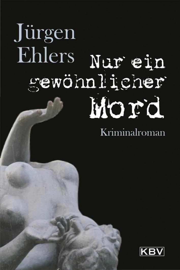 Nur ein gewöhnlicher Mord Kriminalroman