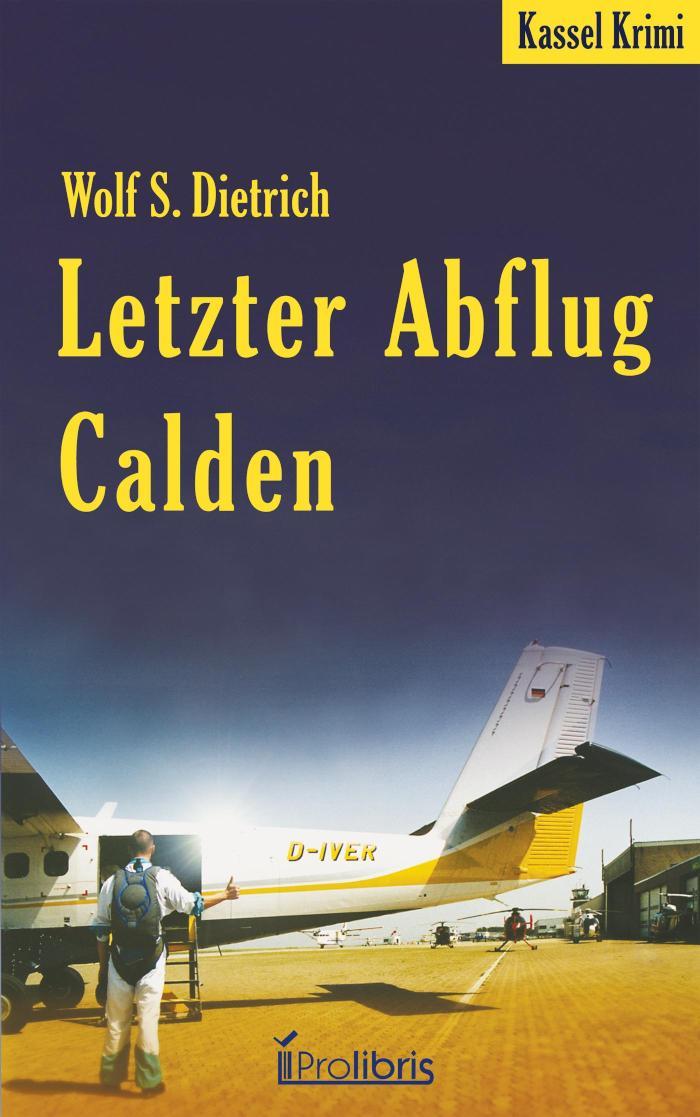 Letzter Abflug Calden 