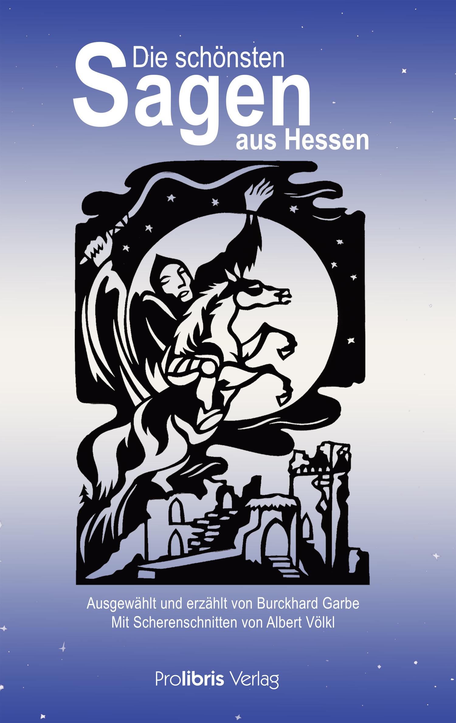 Die schönsten Sagen aus Hessen 