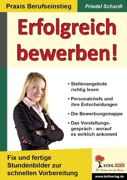 Erfolgreich bewerben! Fix und fertige Stundenbilder zur schnellen Vorbereitung