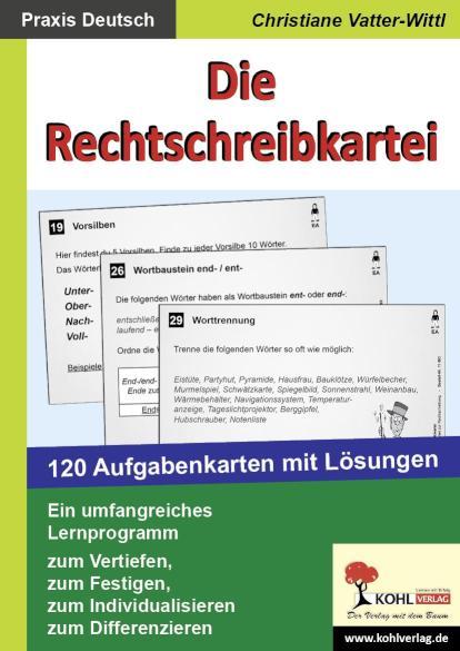 Die Rechtschreibkartei 120 Aufgabenkarten mit Lösungen