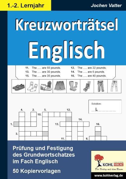 Kreuzworträtsel Englisch  /  1.-2. Lernjahr Prüfung und Festigung des Grundwortschatzes im Fach Englisch
