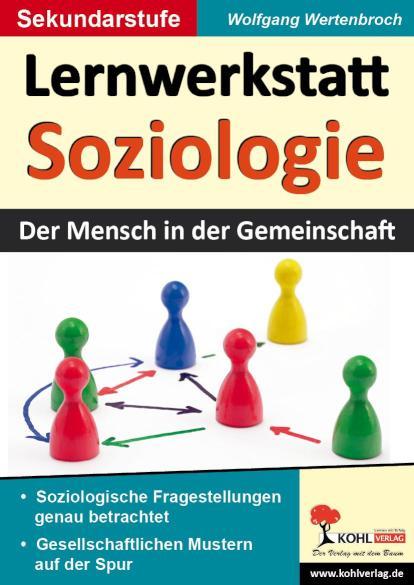 Lernwerkstatt Soziologie Der Mensch in der Gemeinschaft