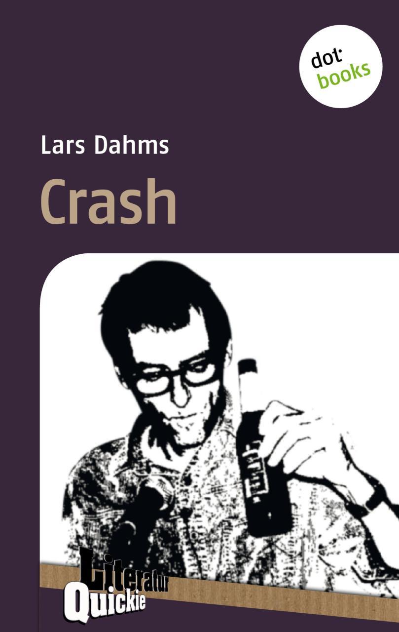 Crash - Literatur-Quickie Band 41