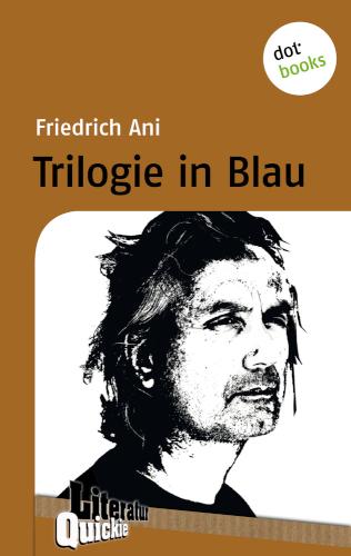 Trilogie in Blau - Literatur-Quickie Band 58