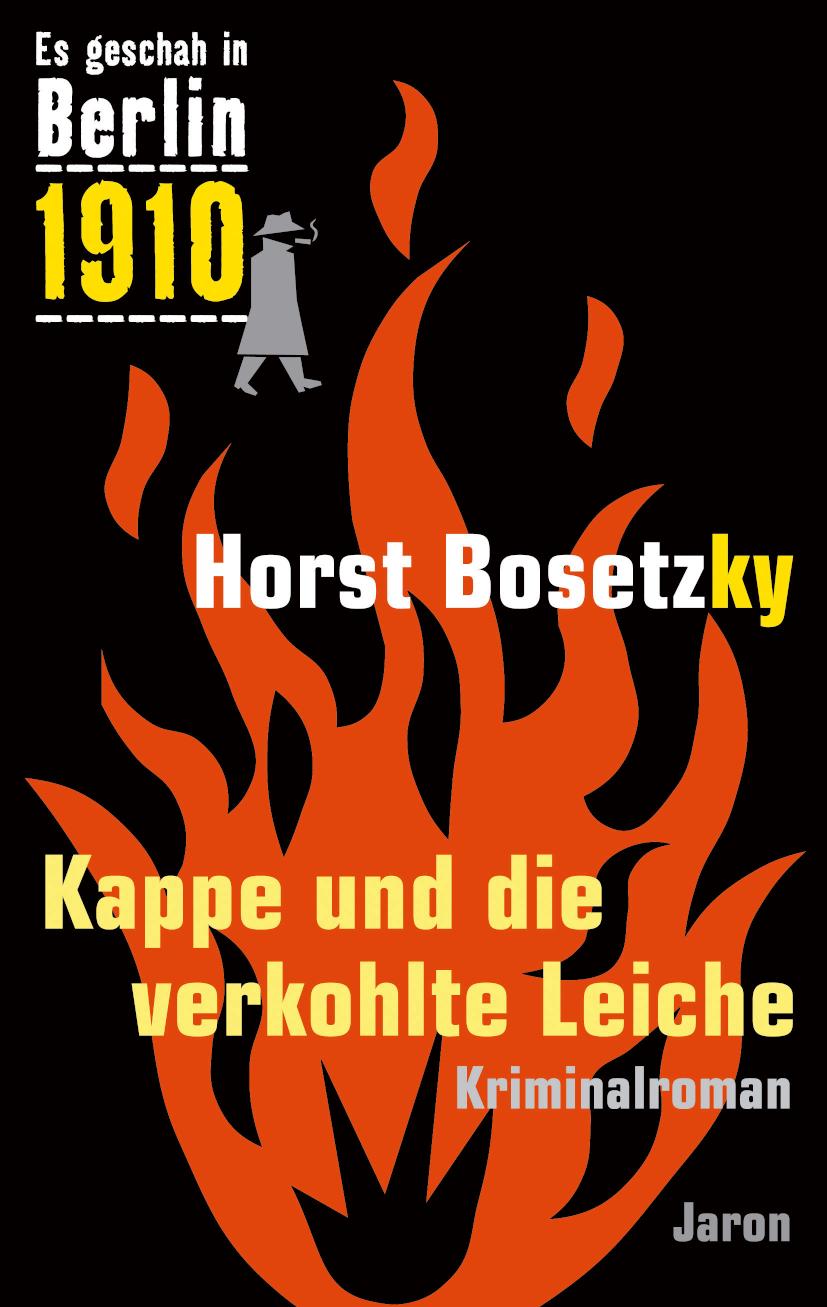 Kappe und die verkohlte Leiche Kriminalroman.