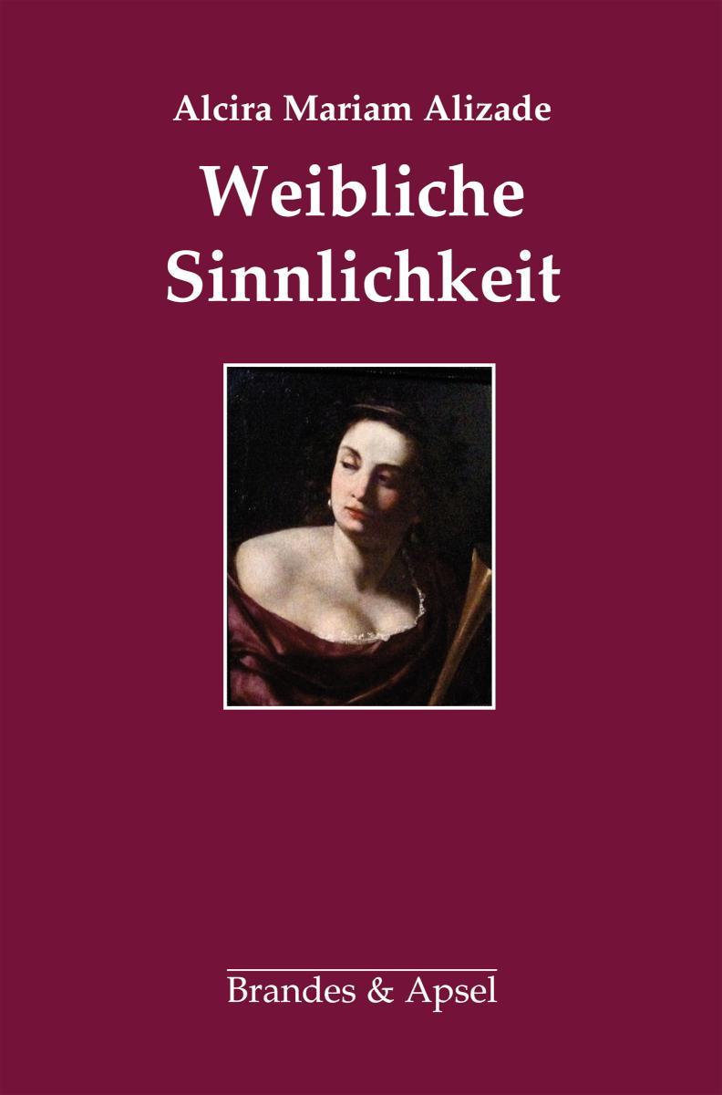 Weibliche Sinnlichkeit 