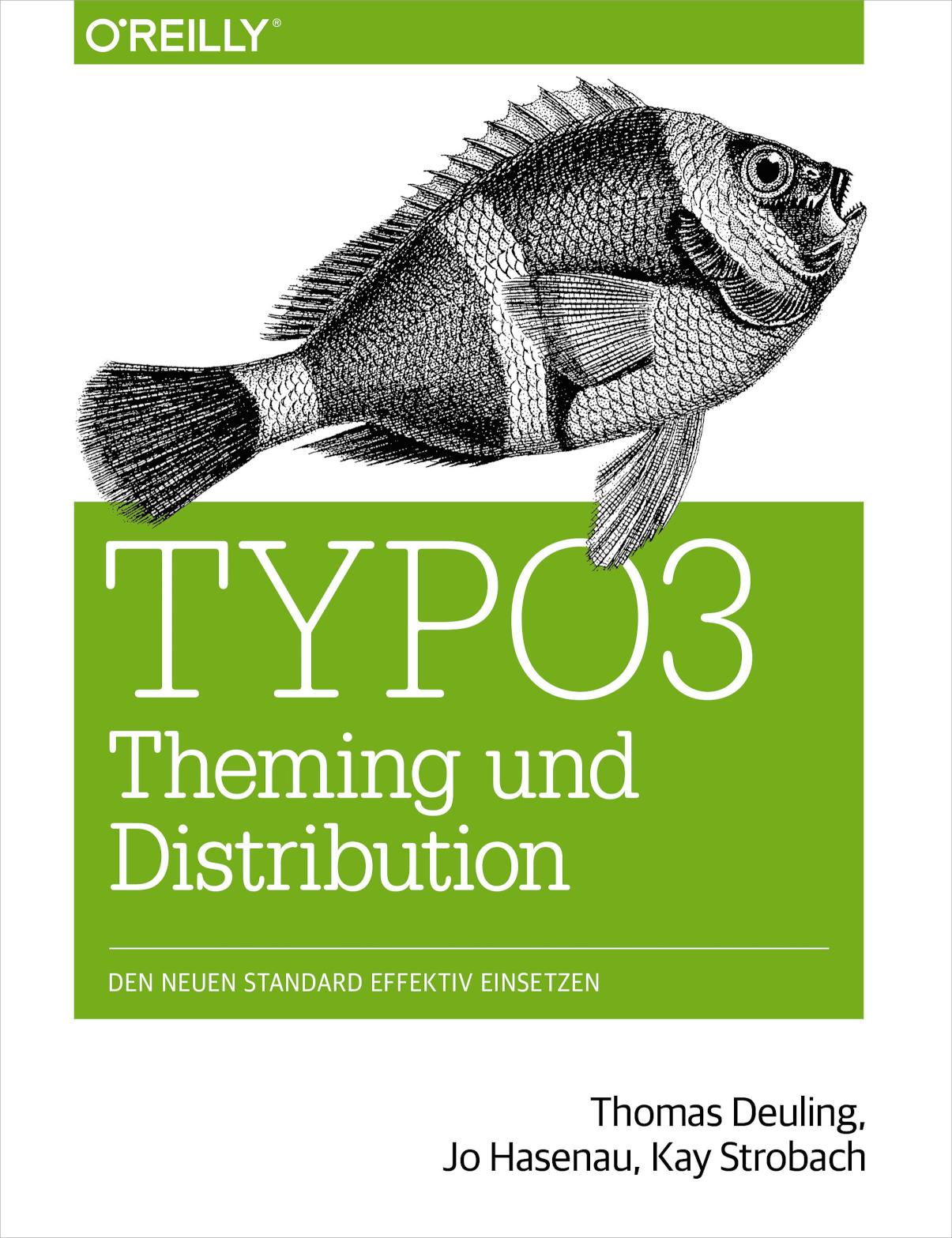 TYPO3 Theming und Distribution Den neuen Standard effektiv einsetzen