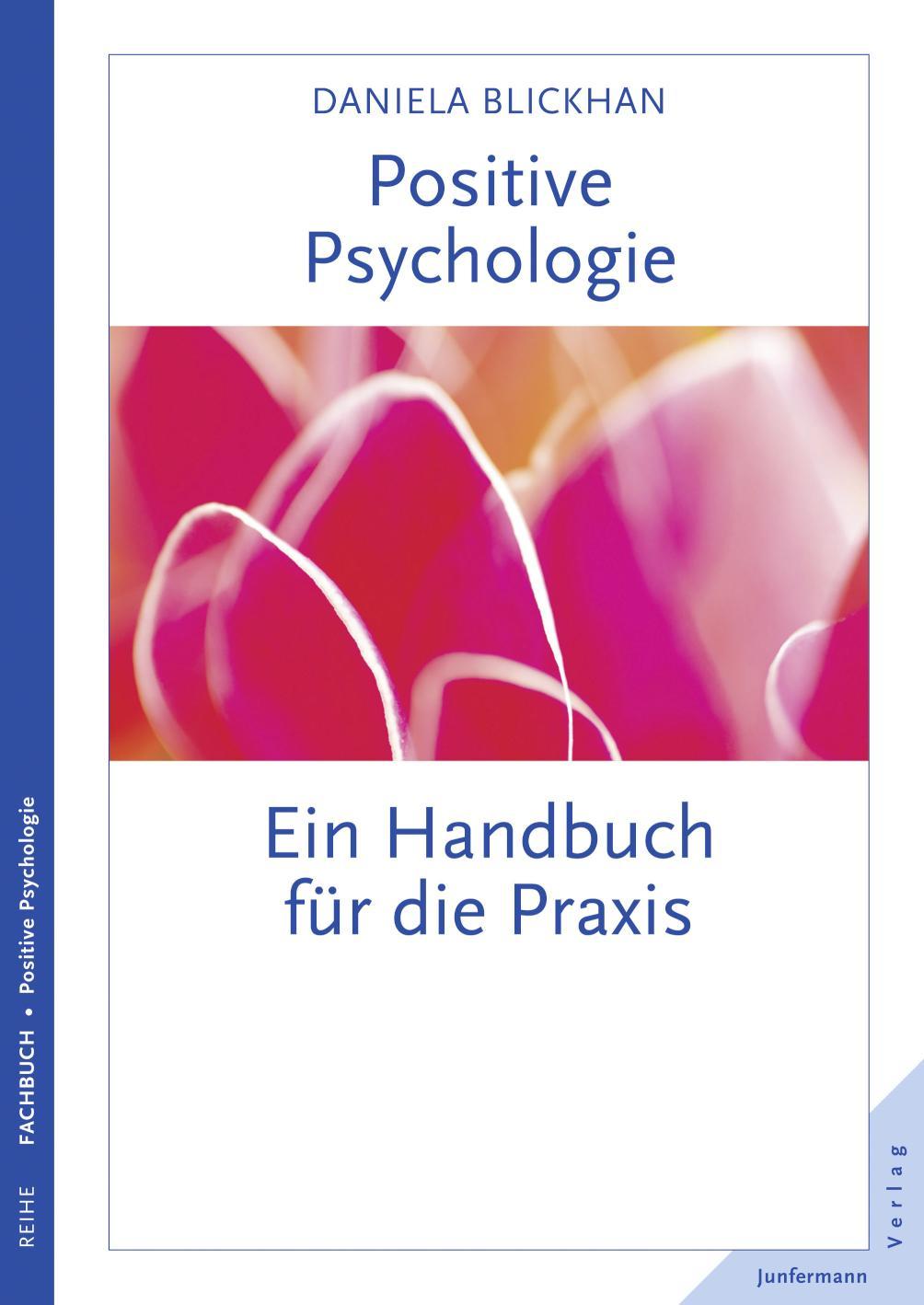 Positive Psychologie Ein Handbuch für die Praxis