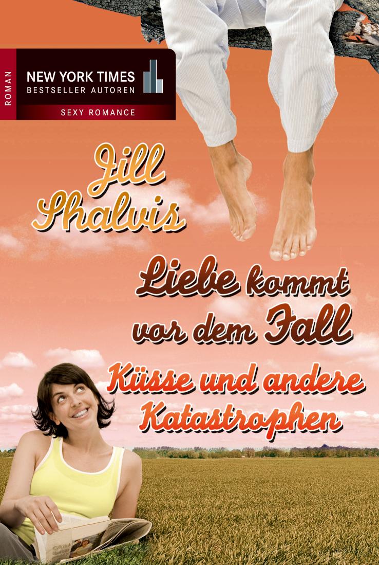 Küsse und andere Katastrophen Liebe kommt vor dem Fall