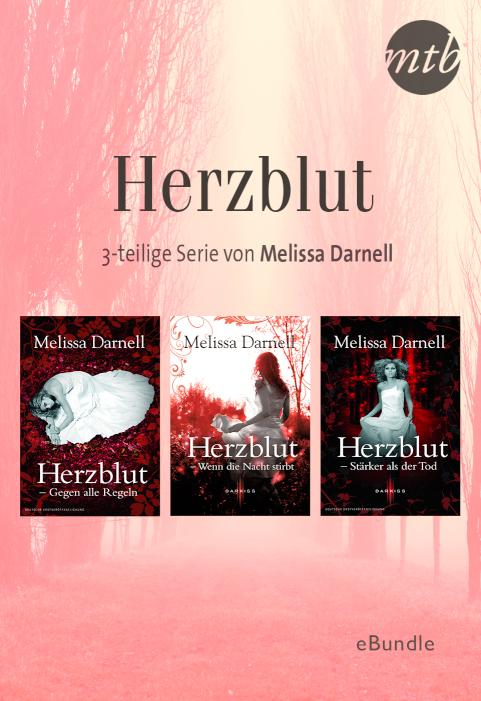 Herzblut - 3-teilige Serie von Melissa Darnell eBundle
