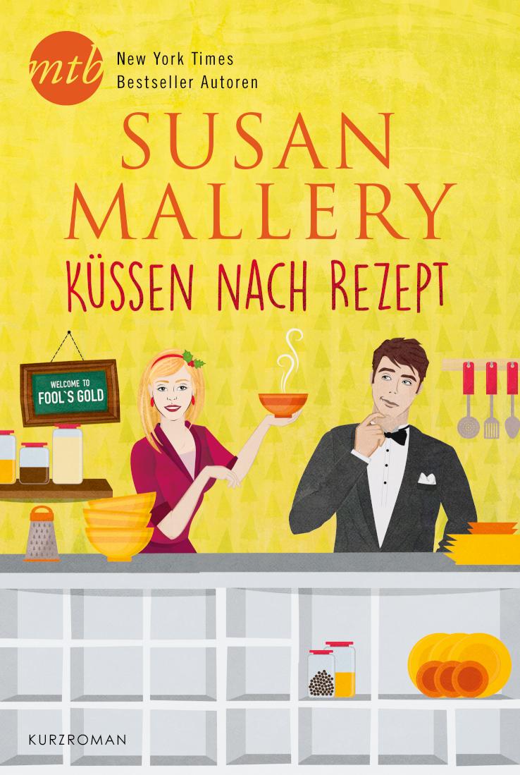 Küssen nach Rezept Kurzroman