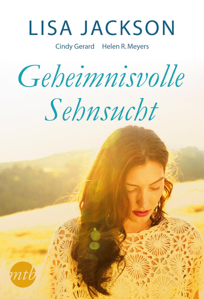 Geheimnisvolle Sehnsucht Geheimnisvolle Herzen / Mach das gleich noch mal / Der geheimnisvolle Traummann