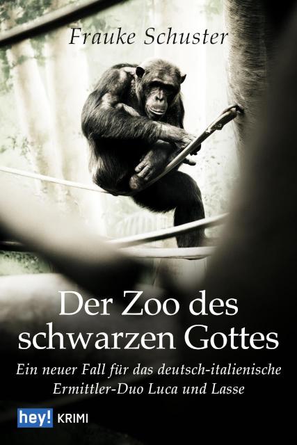 Der Zoo des schwarzen Gottes Ein neuer Fall für das deutsch-italienische Ermittlerduo Luca und Lasse
