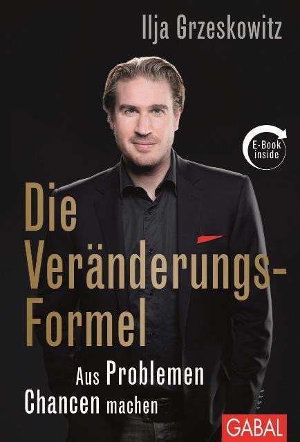 Die Veränderungs-Formel Aus Problemen Chancen machen