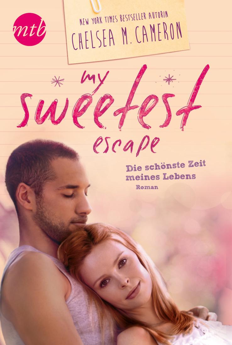My Sweetest Escape - Die schönste Zeit meines Lebens 