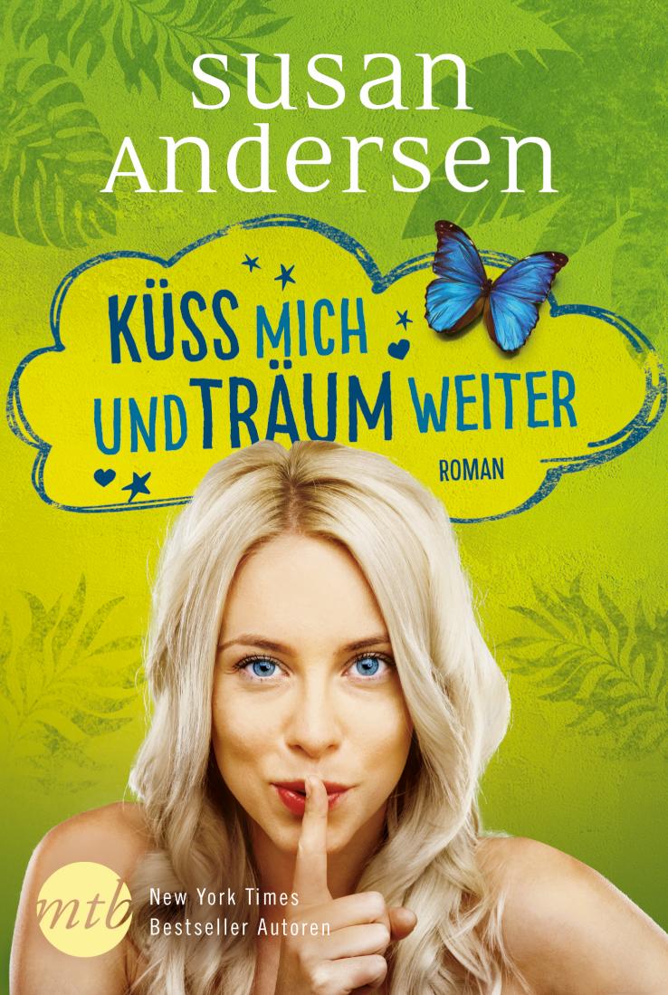 Küss mich und träum weiter 