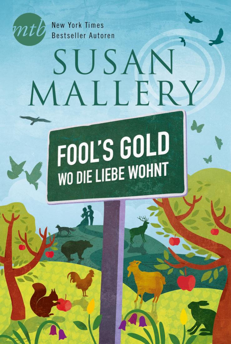 Fool`s Gold - Wo die Liebe wohnt 