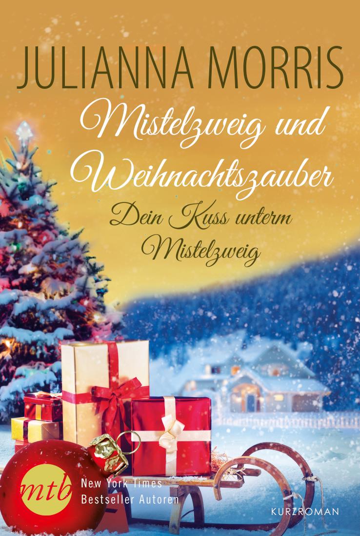 Dein Kuss unterm Mistelzweig 