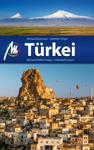 Türkei Reiseführer Michael Müller Verlag Individuell reisen mit vielen praktischen Tipps